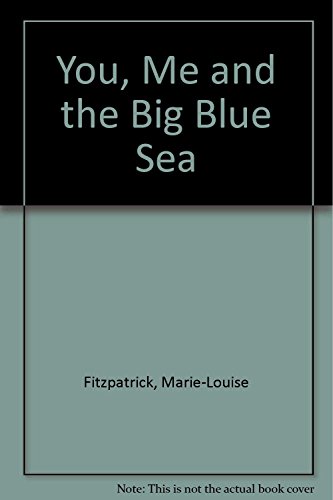 9781862334755: You, Me And The Big Blue Sea