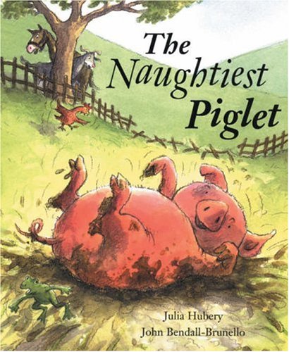 Stock image for Naughtiest Piglet for sale by Better World Books Ltd