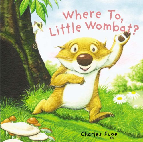9781862335875: Where To, Little Wombat?