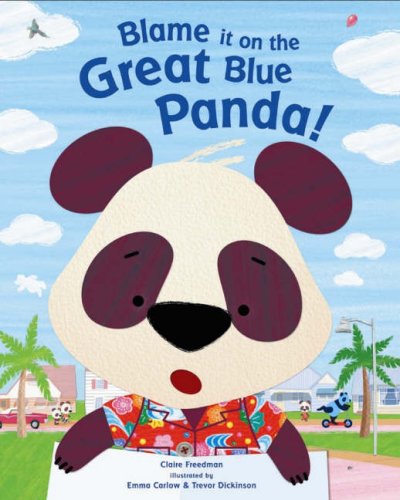 Stock image for Blame It on the Great Blue Panda! for sale by WorldofBooks