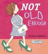 Stock image for Not Old Enough for sale by WorldofBooks