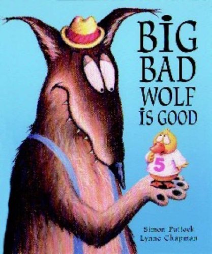 Stock image for Big Bad Wolf Is Good for sale by WorldofBooks