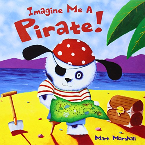 Beispielbild fr Imagine Me a Pirate! zum Verkauf von WorldofBooks