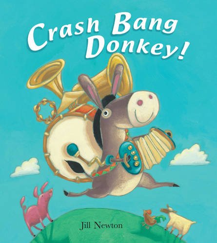 Beispielbild fr Crash Bang Donkey! zum Verkauf von WorldofBooks
