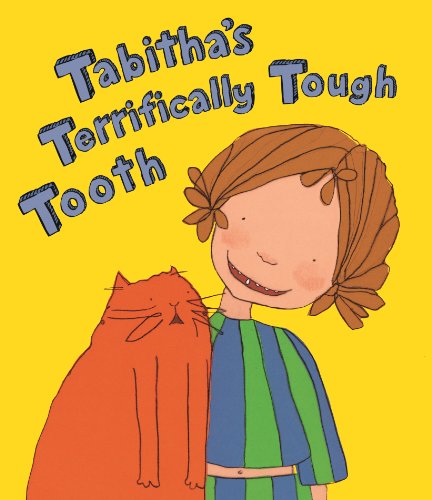 Stock image for Tabitha's Terrifically Tough Tooth for sale by WorldofBooks
