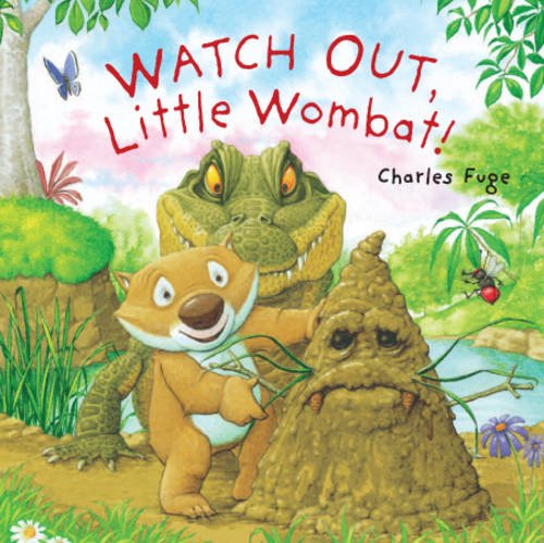 Watch Out, Little Wombat! Board Book (9781862337428) by Fuge, Charles