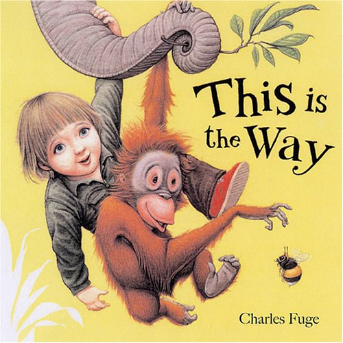 This is the Way (9781862337466) by Charles Fuge