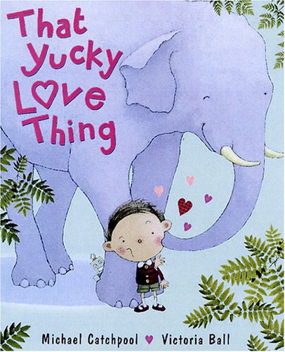 Stock image for That Yucky Love Thing for sale by WorldofBooks