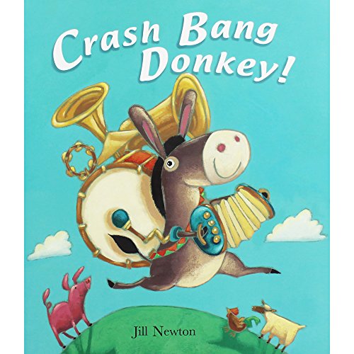 Beispielbild fr Crash Bang Donkey! zum Verkauf von WorldofBooks