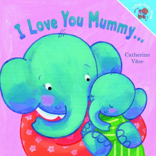 Beispielbild fr I Love You Mummy. I Love You Daddy! (Flip-over Book) zum Verkauf von WorldofBooks