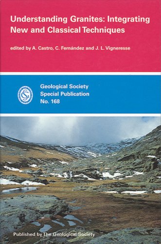 9781862390584: Understanding Granites: Integrating New and Classical Techniques (Geological Society Special Publication)