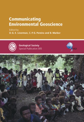 Communicating Environmental Geoscience - Special Publication no 305 (Geological Society Special P...