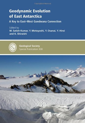 Stock image for Geodynamic Evolution of East Antarctica - Special Publication no 308 (Geological Society Special Publication) (No.308) for sale by Utah Book and Magazine