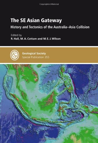 Stock image for The SE Asian Gateway: History and Tectonics of the Australia-Asia collision - Special Publication 355 (Geological Society Special Publication) for sale by GF Books, Inc.