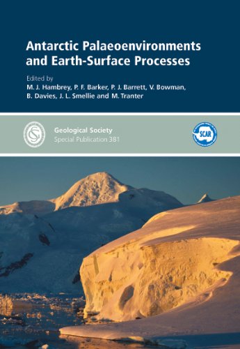 Stock image for Antarctic Palaeoenvironments and Earth-Surface Processes (Geological Society Special Publication) for sale by Seagull Books