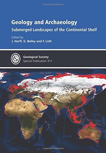 Imagen de archivo de Geology and Archaeology: Submerged Landscapes of the Continental Shelf(Geological Society Special Publications) (Volume 411) a la venta por Anybook.com