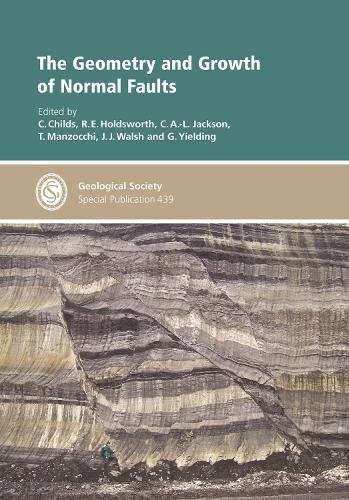 Imagen de archivo de The Geometry and Growth of Normal Faults: 439 (Geological Society of London Special Publications) a la venta por AwesomeBooks