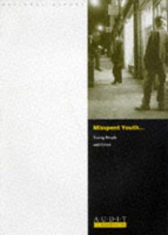 Stock image for Misspent Youth : Young People and Crime for sale by Better World Books