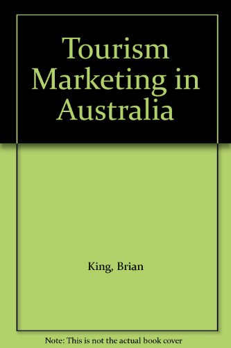 Tourism Marketing in Australia (9781862504110) by Brian King