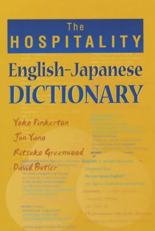 Imagen de archivo de The Hospitality English-Japanese Dictionary a la venta por PBShop.store US