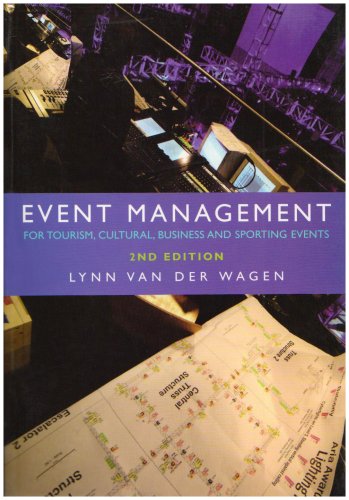 Beispielbild fr Event Management: For Tourism, Cultural, Sporting and Business Events (2nd Edition) zum Verkauf von Anybook.com