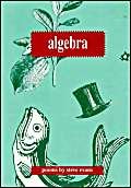 Beispielbild fr Algebra: Poems zum Verkauf von Hourglass Books