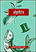 Imagen de archivo de Algebra: Poems a la venta por Hourglass Books