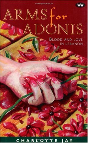 Imagen de archivo de Arms for Adonis: Blood and Love in Lebanon (Wakefield Crime Classics) a la venta por Books From California