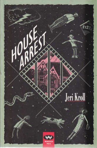 House arrest (9781862543058) by Kroll, Jeri