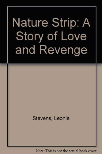 9781862543089: Nature Strip: A Story of Love and Revenge