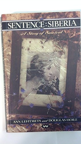 9781862543133: Sentence Siberia: A Story of Survival