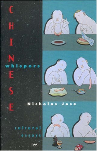 Chinese Whispers: Cultural Essays (Paperback) - Nicholas Jose