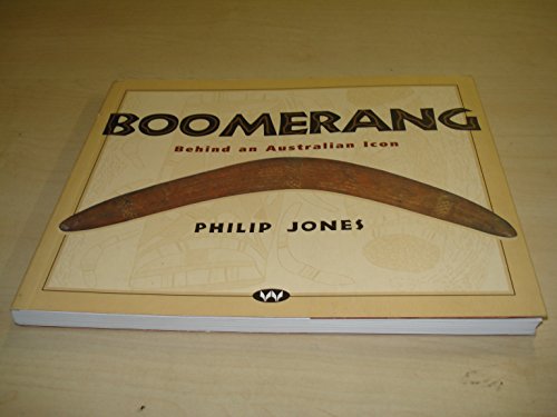 Stock image for Boomerang: Behind an Australian Icon for sale by ThriftBooks-Dallas