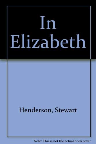 9781862544123: In Elizabeth: A Frontier Novel