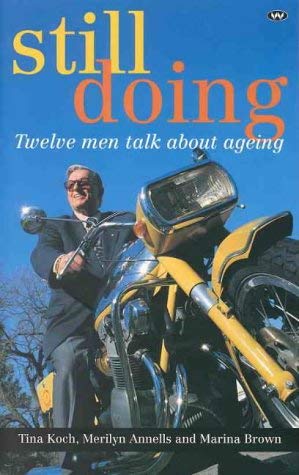 9781862544970: Still Doing: Twelve Men Talk About Ageing