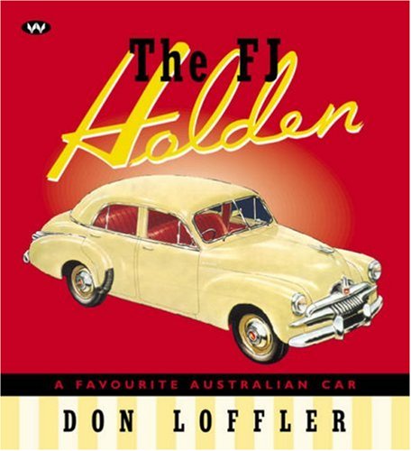 9781862545830: The FJ Holden: A Favourite Australian Car