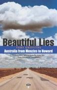 Beautiful Lies: Australia from Menzies to Howard (9781862545908) by Griffiths, Tony