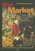 9781862545960: The Market: Recipes, history and stories