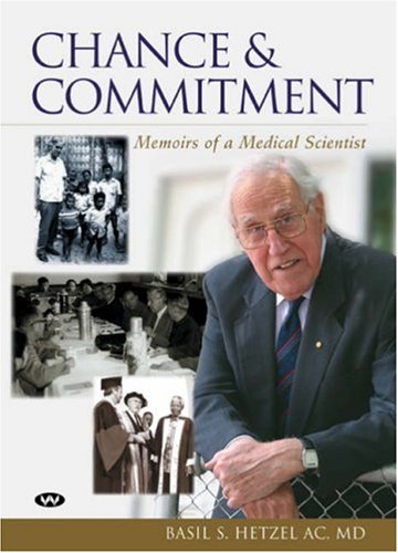 Stock image for Chance & Commitment. Memoirs of a Medical Scientist for sale by Arapiles Mountain Books - Mount of Alex