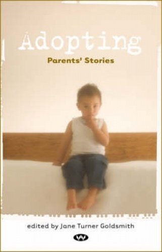 9781862547681: Adopting: Parents' Stories