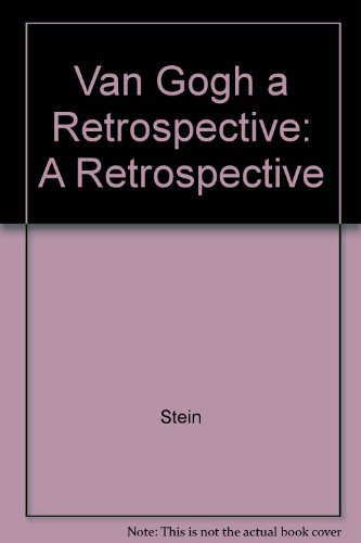 Beispielbild fr Van Gogh: A Retrospective zum Verkauf von solisjbooks