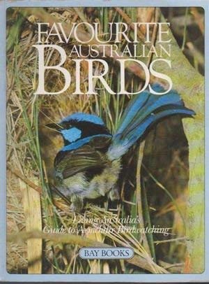 Stock image for Favourite Australian Birds for sale by Fieldfare Bird and Natural History Books