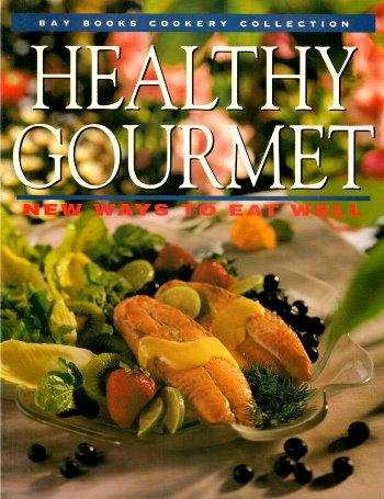 9781862564527: Healthy Gourmet