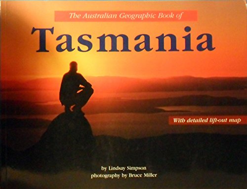 Stock image for The Australian Geographic Book of Tasmania for sale by POQUETTE'S BOOKS
