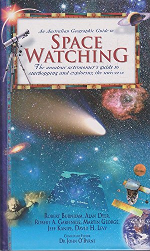 9781862760332: An Australian Geographic Guide to Space Watching.