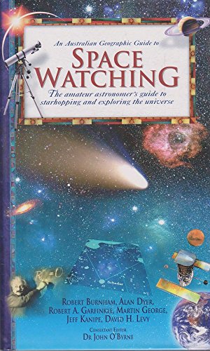 Stock image for An Australian Geographic Guide to Space Watching. for sale by Reuseabook