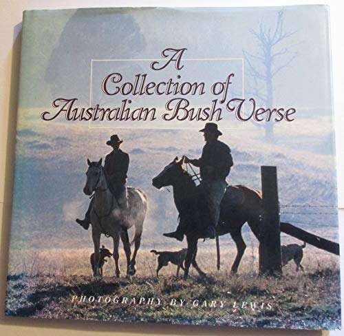 Beispielbild fr Collection of Australian Bush Verse zum Verkauf von Better World Books
