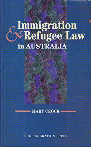9781862872905: Immigration and Refugee Law in Australia