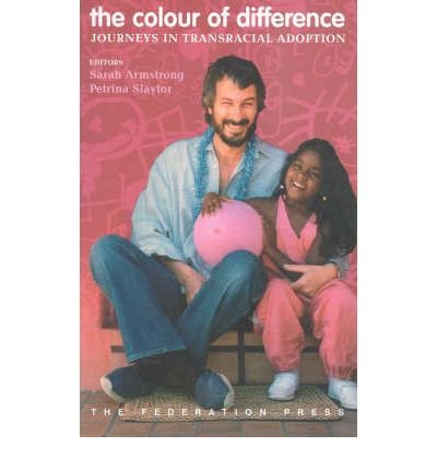 The Colour of Difference; Journeys in Transracial Adoption