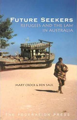 Imagen de archivo de Future Seekers: Refugees and the Law in Australia a la venta por Reuseabook